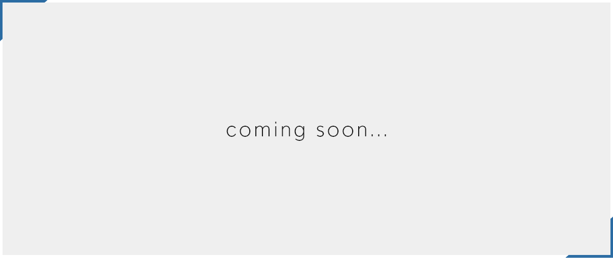 coming soon...